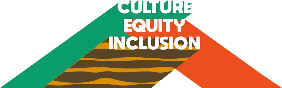 Culture - Equity - Inclusion